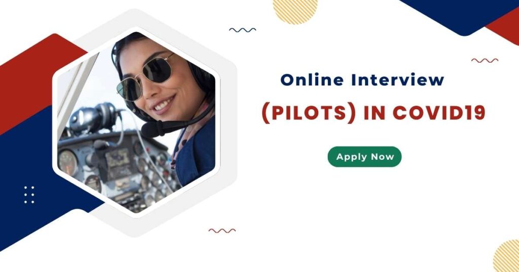 Online Interview (Pilots) in Covid19
